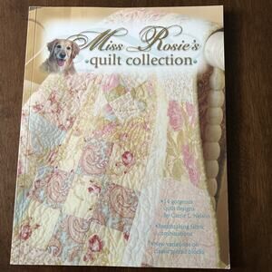 Miss Rosie's Quilt Collection Leisure Arts 3990 Carrie Nelson Pattern Book 2005